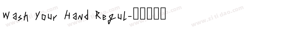 Wash Your Hand Regul字体转换
